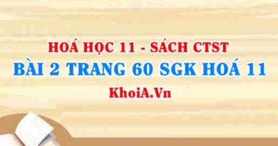 Bài 2 trang 60 SGK Hóa 11 Chân trời sáng tạo